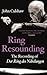Ring Resounding: The Recording of Der Ring Des Nibelungen by John Culshaw (2012-12-17)