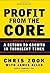 Profit from the Core: A Ret...