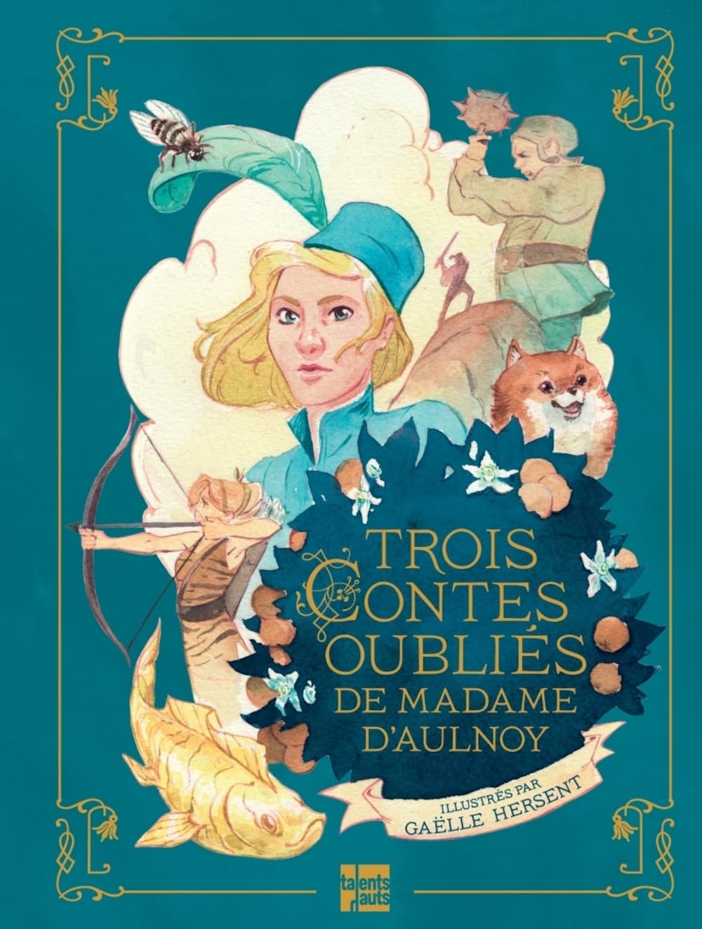 Trois contes oubliés de Madame d'Aulnoy (Hardcover)