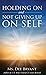 Holding On and Not Giving Up On Self