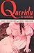 Querida An Anthology: One Hundred and Twenty-five years of “The Mistress”