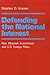 Defending the National Interest: Raw Materials Investments and U.S. Foreign Policy (Center for International Affairs, Harvard University) by Stephen D. Krasner (1978-11-21)