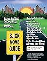 Slick Move Guide: Secrets You Need to Know If You Are Moving by Jodi Velazquez (2008-02-28)