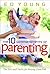 The 10 Commandments of Parenting: The Do's and Don'ts for Raising Great Kids by Ed Young (2005-09-01)