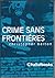 Crime Sans Frontieres by Christopher Belton