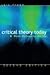 Critical Theory Today 2ND EDITION