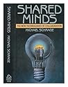 Shared Minds: The New Technologies of Collaboration