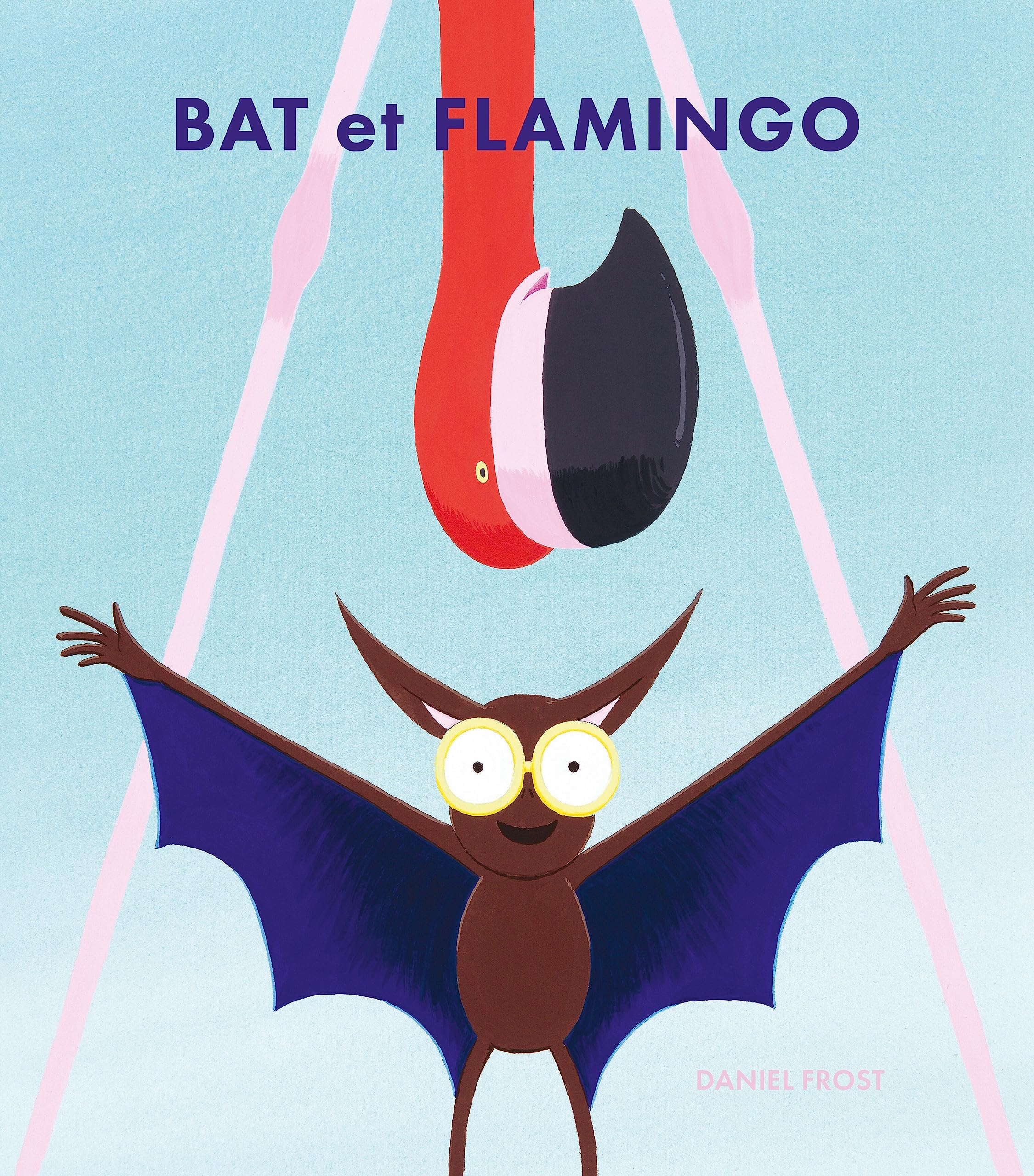 Bat et Flamingo (Hardcover)
