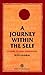 A Journey Within The Self