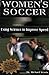 Women's Soccer: Using Science to Improve Speed by Dr. Michael Yessis (2001-09-01)