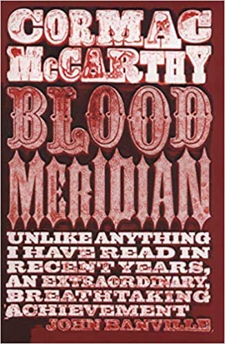 Blood Meridian [Paperback] 1 Jan 2010