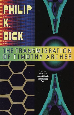 The Transmigration of Timothy Archer by Dick, Philip K.(July 2, 1991) Paperback