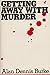 Getting Away With Murder