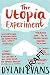 The Utopia Experiment by Dy...