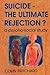 By Pritchard, . Suicide - The Ultimate Rejection?: A Psycho-social Study Paperback - January 1995
