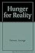 Hunger for Reality by George Verwer (1979-09-01)