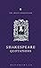 The Arden Dictionary of Shakespeare Quotations: Gift Edition (Arden Shakespeare Library)