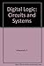 Digital Logic: Circuits and Systems by Hilsenrath, Fred, Pierce, Bill (1988) Hardcover