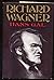Richard Wagner by Hans Gál