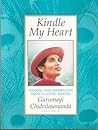 Kindle My Heart Vol 2: Wisdom and Inspiration from a Living Master