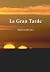 La Gran Tarde