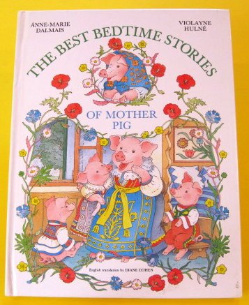 The Best Bedtime Stories of Mother Pig (Hardcover)