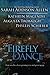 The Firefly Dance by Allen, Sarah Addison (August 15, 2011) Paperback
