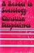 A Reader in Sociology: Chri...