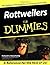 Rottweilers for Dummies (Howell dummies series) by Beauchamp, Richard G. [13 November 2000]