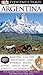 Argentina (EYEWITNESS TRAVEL GUIDE) by Wayne Bernhardson by Wayne Bernhardson