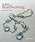 (Art of Beadweaving, The: E...