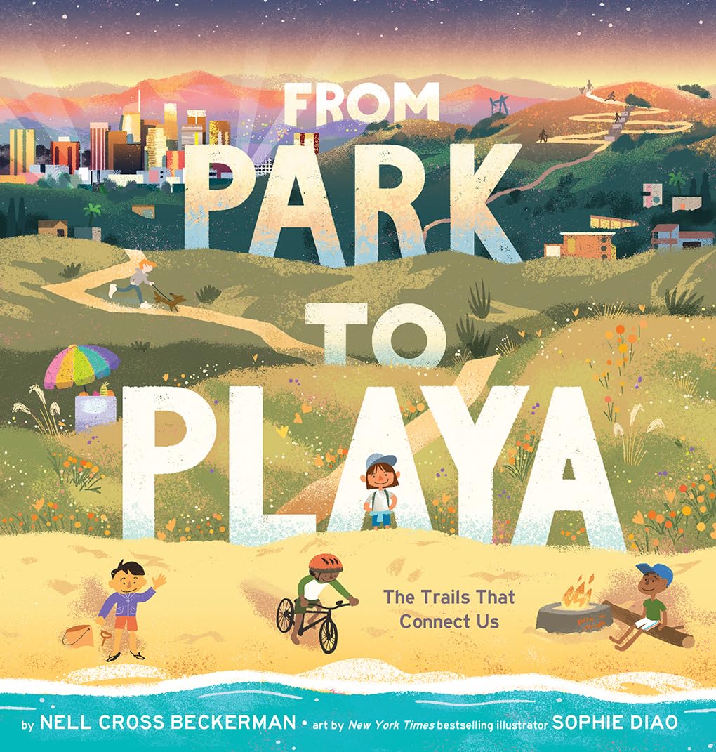 From Park to Playa: The Trails That Connect Us (Hardcover)