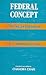 Federal Concept - The Indian Experience by Chandra Chari