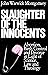 Slaughter of the Innocents: Abortion, Birth Control, and Divorce in Light of Science, Law and Theology