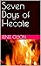 Seven Days of Hecate