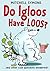 Do Igloos Have Loos? (Mitchell Symons' Trivia Books) by Mitchell Symons (2011-09-01)