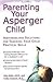 Parenting Your Asperger Chi...