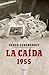 1955 LA CAIDA