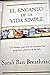 ENCANTO DE LA VIDA SIMPLE, EL by Sarah Ban Breathnach ENCANTO DE LA VIDA SIMPLE, EL by Sarah Ban Breathnach