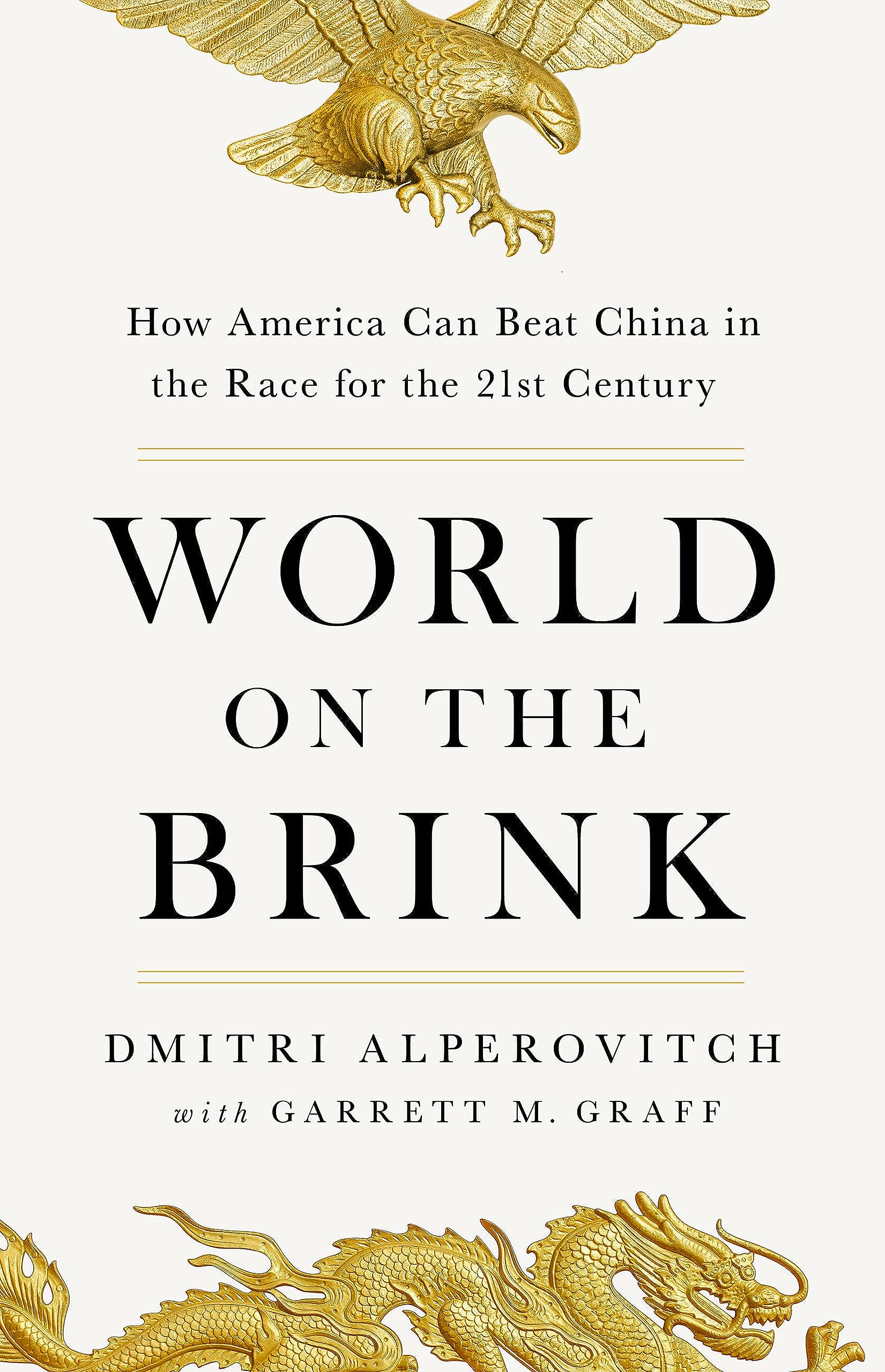 World on the Brink: How America Can Beat China in the Race for the Twenty-First Century (Hardcover)