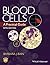 Blood Cells: A Practical Guide 5th Edition by Bain, Barbara J. (2015) Hardcover