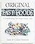 Original Fast Foods by James Daniel Simmons Original Fast Foods by James Daniel Simmons