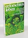 Erforschtes Leben: Ein Sachbuch der modernen Biologie (German Edition)