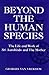 Beyond the Human Species: T...