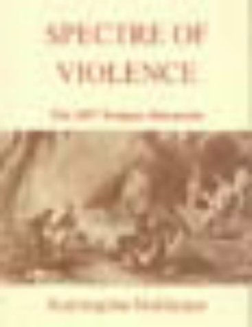 Spectre of Violence: the 1857 Kanpur Massacres (Hardcover)