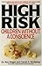 By Ken Magid - High Risk: Children Without A Conscience (1REV) (1/30/89)