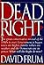 Dead Right