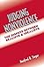 Judging Nonviolence: The Dispute Between Realists and Idealists 1st edition by Steger, Manfred B. (2003) Paperback