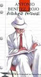 Antologia Personal antonio benitez rojo (Spanish Edition) Antologia Personal antonio benitez rojo (Spanish Edition)