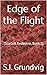 Edge of the Flight by S.J. Grundvig